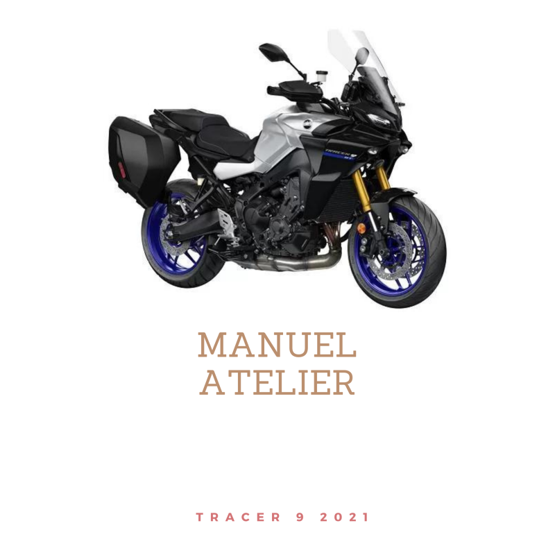 Manuel atelier MT09 Tracer 9 2021 a télécharger